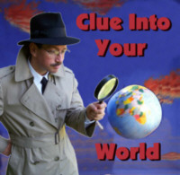 Clue Into Your World!